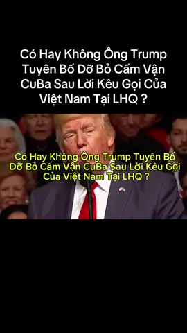 #vietnam #cuba #trump #lichsuvietnam #viral 