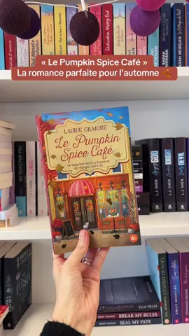 Si tu n’as pas encore lu « Le Pumpkin Spice Café » de Laurie Gilmore, tu rates la romance la plus cosy de l’automne 🍂🍁 #BookTok #editionseth #pumpkinspicecafe #lauriegilmore #booktokfrance 