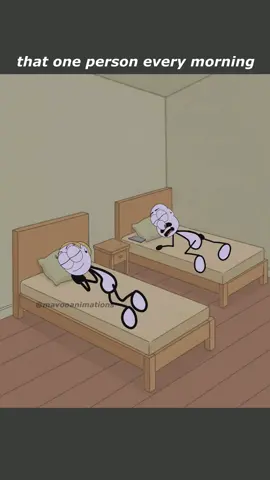that one person every morning 😂 mavooanimations