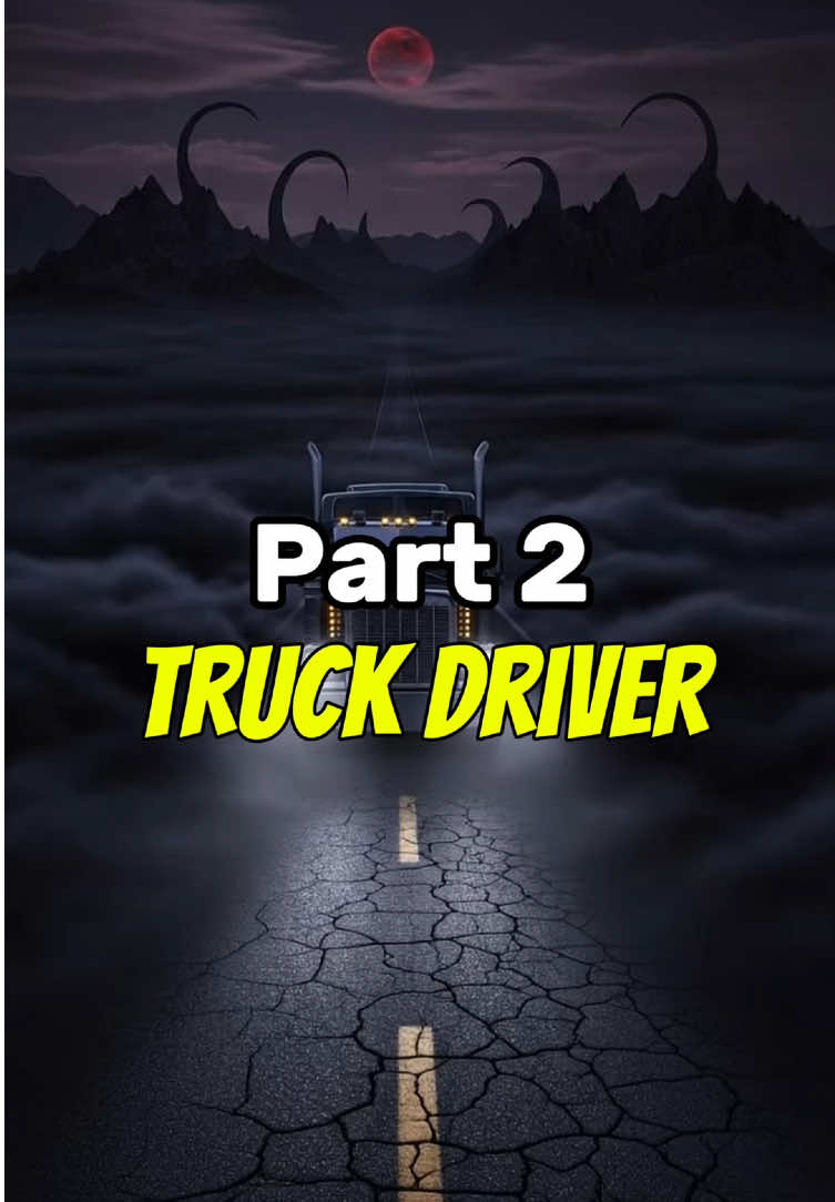 Congratulations. You’ve been hired again as a night shift truck driver. Are you ready for job? #tiktokhorror #horror #horrortok #truckdriver #bedtimestory 