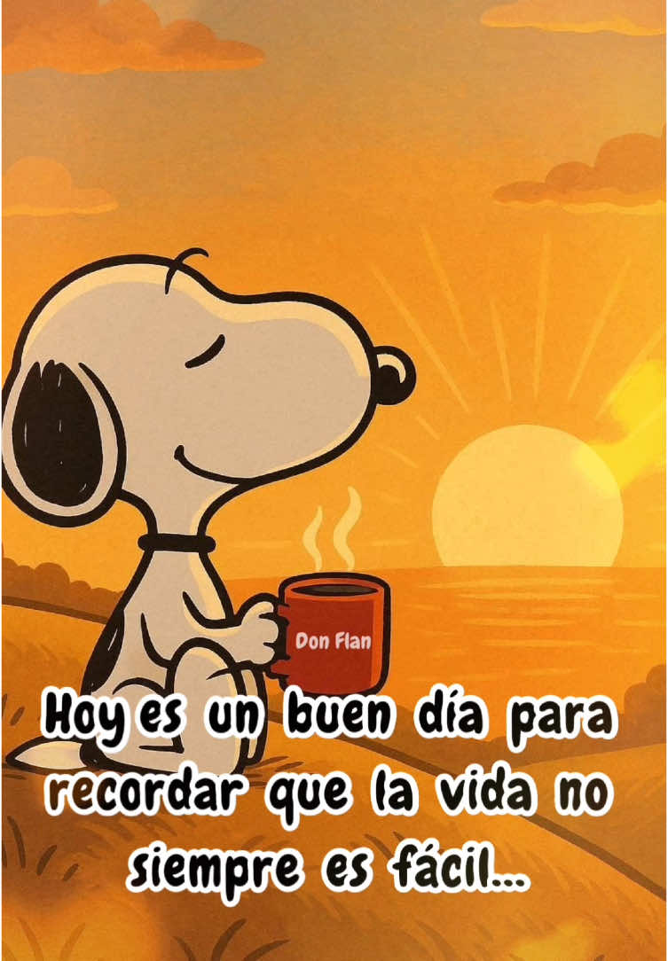 Que tengas un gran día #parati #snoopy #buendia #donflan 