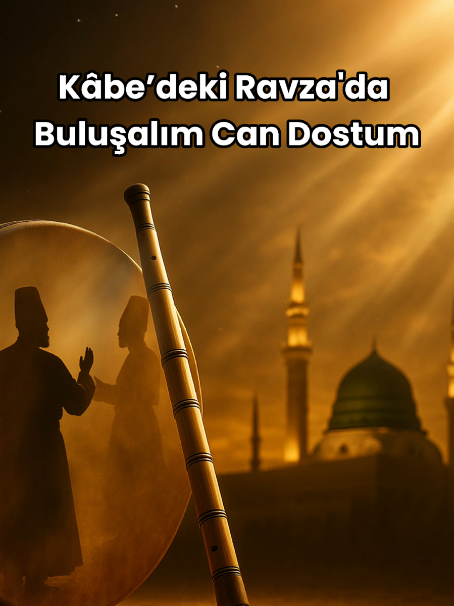Kalpten kalbe yol olsun… #kâbe #ravza #vefasultan #vefasultanmüzikleri #merifsound