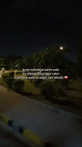 aurat izzat dyny wale ko kabhi nahi bhoolti.❤️‍🩹