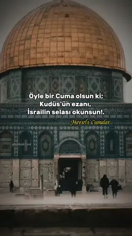 HAYIRLI CUMALAR  #hayirlicumalar #gazze #filistin #aksa #CapCut 