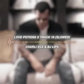 ⋆｡°✩ edit —@☆ song: Love Potions X Track 10 (Slowed) by Charli XCX & BJ LIPS #editaudios #audios #audiosforedits #editaudio #fyp 
