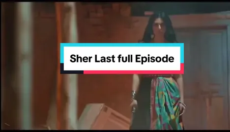 #sher #fyp #sherlastepisode #sher #foryoupage 