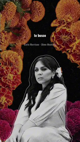 “…Que no estoy sola y no te has ido de mi vida” Por qué ya casi es día de muertos y recordar es vivir #carlamorrison #dimementiras #amorsupremodesnudo #musica #diademuertos 