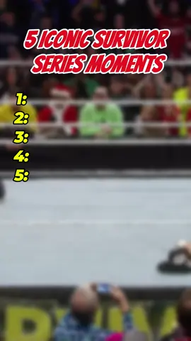 5 iconic Survivor Series moments. WWE top 5 #WWE #wrestling #survivorseries #iconic #fyp