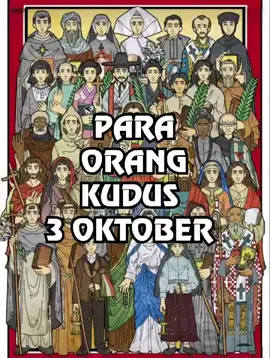 Para Kudus Kristus 3 Oktober #orangkuduskatolik  #allcatholicsaints 