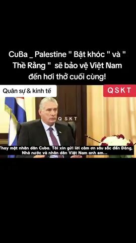 Cuba _ Palestine bật khóc và thề rằng sẽ bảo vệ Việt Nam đến hơi thở cuối cùng!#vietnam #my #cuba #palestine#lienhopquoc 