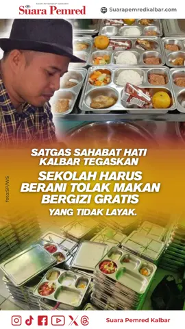 Satgas Sahabat Hati Kalbar: Sekolah Harus Berani Tolak Makan Bergizi Gratis yang Tidak Layak Pontianak – Program Makan Bergizi Gratis (MBG) yang digulirkan pemerintah sejatinya bertujuan meningkatkan kesehatan dan gizi anak-anak sekolah. Namun, belakangan muncul kasus keracunan makanan massal di beberapa daerah yang diduga berasal dari distribusi MBG. Menyikapi hal ini, Satgas Sahabat Hati Kalbar menegaskan perlunya keberanian pihak sekolah untuk menolak makanan yang tidak memenuhi standar. https://www.suarapemredkalbar.com/read/potret/02102025/satgas-sahabat-hati-kalbar-sekolah-harus-berani-tolak-makan-bergizi-gratis-yang-tidak-layak