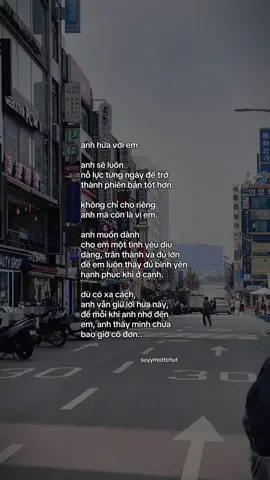 “Anh hứa với em..” #tinhyeu #suyymottchut #viral #fyp 