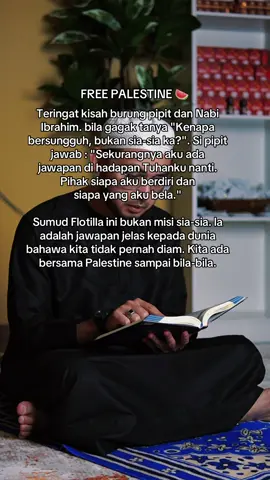 Bukan sia sia. #BreakTheSiege #SumudNusantara #NusantaraForGaza #ustazlahofficial 