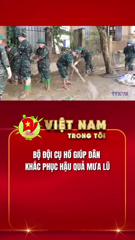 BỘ ĐỘI CỤ HỒ GIÚP DÂN KHẮC PHỤC HẬU QUẢ MƯA LŨ 🇻🇳🇻🇳🇻🇳🇻🇳 Những ngày qua, những người lính cụ Hồ đã có mặt trên khắp các địa bàn bị ngập lụt ở tỉnh Lào Cai nhằm giúp nhân dân và chính quyền địa phương dọn dẹp bùn đất, vệ sinh môi trường, sớm ổn định cuộc sống cho bà con.