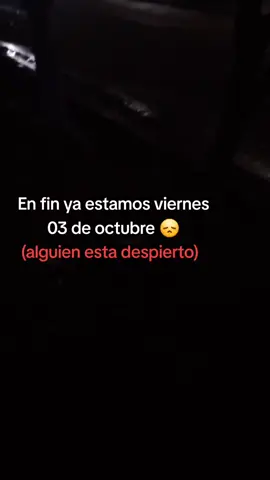 #viernes #03 #octubre #alguiendespierto #fyp 