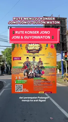 Rute menuju konser Guyon Waton dan Jono Joni di Padangan Bojonegoro ❤️‍🔥 Sudah siap nanti malam bolo? Semoga aman sampai tujuan 🤗 #guyonwaton #guyonwatonofficial #jonojoniofficial #jonojoni #konser #dangdut #pasarrakyat #bojonegoro #bojonegoro24jam #bojonegoro_jawatimur #padangan #fypシ゚ 