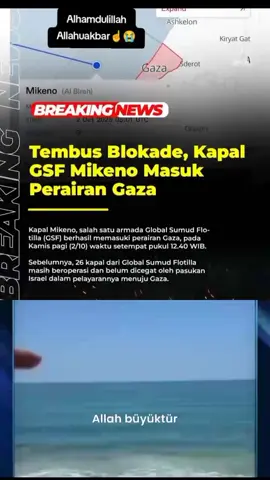 Mikeno, salah satu armada Global Sumud Flotilla (GSF) berjaya memasuki perairan Gaza, pada pagi Khamis (2/10) waktu tempatan pukul 12:40 pagi. Sebelum ini, 26 kapal Global Sumud Flotilla masih beroperasi dan belum dipintas tentera Israel dalam pelayarannya ke Gaza. Berdasarkan data daripada penjejak terus flotilla, sekurang-kurangnya 26 kapal direkodkan masih berlayar. Beberapa kapal terdekat dianggarkan berada pada jarak kira-kira 50-60 kilometer dari pantai Gaza. #update #mikeno #globalsumudflotilla #gsf #gaza 
