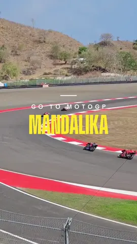 #CapCut GO TO MOTOGP MANDALIKA #motogp #mandalika #2025