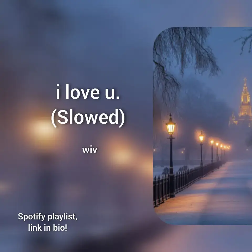 i love u. (Slowed) #trendformusic #foryou #foryoupage #audioedit #vibes #song 