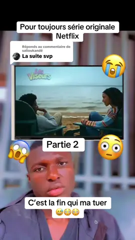Réponse à @salioukandé  la suite de série pour toujours 😍😘😘 #creatorsearchinsights2025 #pourtoi #percer #visibilite #virale 