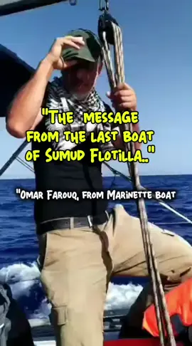 The Marinette boat was the last boat in the @globalsumudflotilla that managed to hold on and escape the IDF’s hijacking. On the morning of Friday, September 3, one of its passengers, Omar Faruk from Turkey, shouted a heartfelt message for Gaza in the very last moments before the ship was finally seized by the IDF. . Kapal Marinette adalah kapal terakhir dalam rombongan Global Sumud Flotilla yang berhasil bertahan dan lolos dari pembajakan IDF. Pada pagi hari Jumat, 3 September, salah satu penumpangnya, Omar Faruk dari Turki, menyampaikan pesan penuh haru untuk Gaza di detik-detik terakhir sebelum kapal tersebut akhirnya dibajak oleh IDF. . كانت سفينة مارينيت آخر قارب في أسطول الصمود العالمي تمكن من الصمود والافلات من قرصنة قوات الاحتلال. صباح يوم الجمعة 3 سبتمبر، أطلق أحد ركابها، عمر فاروق من تركيا، رسالة مؤثرة لغزة في اللحظات الأخيرة قبل أن يتم الاستيلاء على السفينة من قبل قوات الاحتلال..