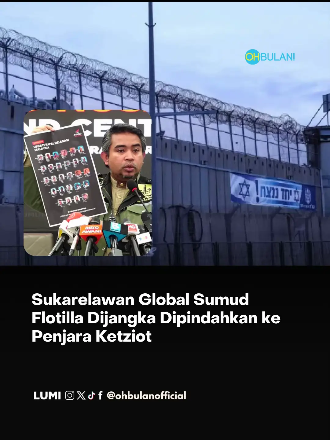 Semua sukarelawan Global Sumud Flotilla (GSF) yang ditahan oleh tentera Isr**l di perairan antarabangsa dijangka akan dipindahkan ke Penjara Ketziot dalam tempoh terdekat. Laporan antarabangsa menyebut, penempatan ini mungkin berlarutan beberapa hari berikutan cuti umum Yom Kippur yang menyebabkan banyak operasi di Isr**l ditutup sementara. Sumber: Berita Harian #ohbulan #terkini #globalsumudflotilla #penjara #ketziot