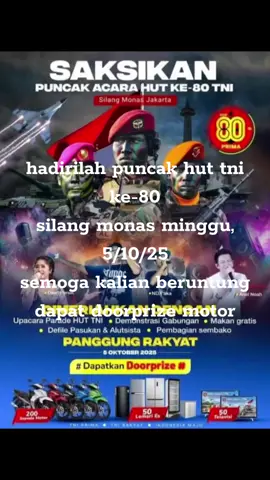 saksikan puncak HUT TNI ke-80 silang monas minggu 5/10/25 #huttni #monas #jakarta #parade #fyp 
