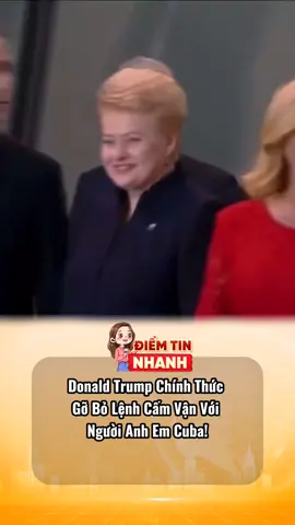 Donald Trump gỡ bỏ cấm vận đối với người anh em Cuba! #chinhtri #tiktoknews #my #LearnOnTikTok #5mb 