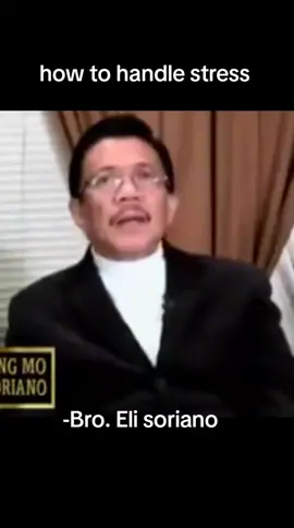 how to hundle strees bro' Eli soriano 