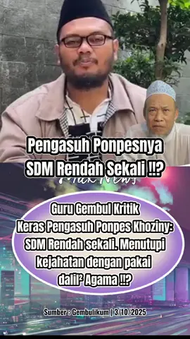 guru gembul kritik keras ponpes al khoziny #jangkauanluas #pondokpesantren #alkhoziny #fyp 