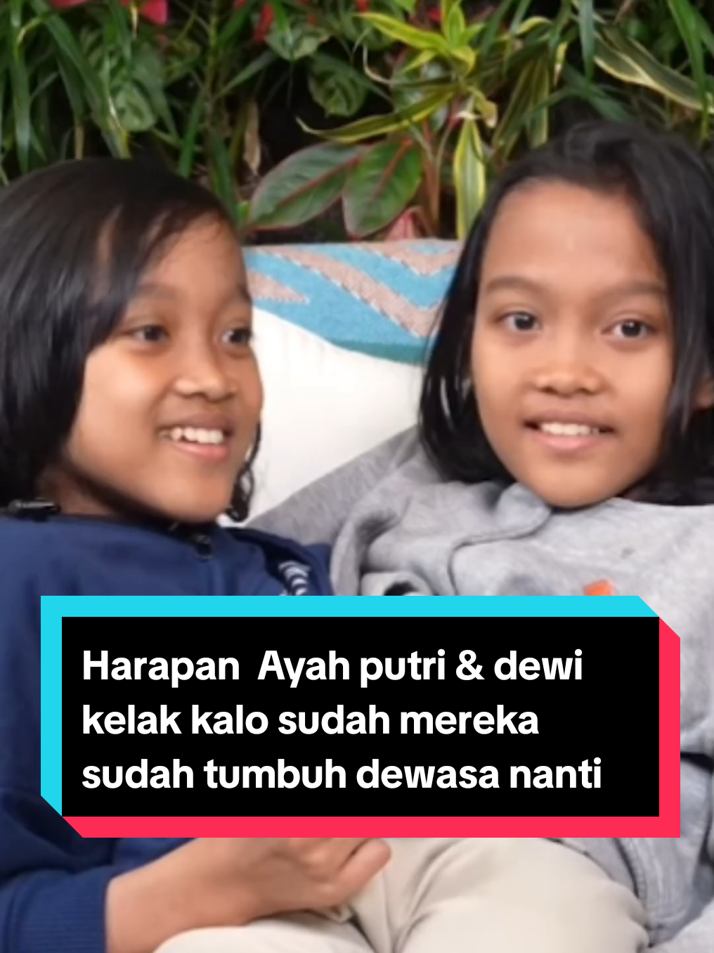 Harapan  Ayah putri & dewi kelak kalo mereka sudah tumbuh dewasa nanti  #curhatbangdennysumargo 