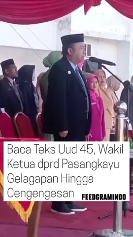 Sudah Pake Teks masih Salah kasian.. Pembacaan Pembukaan UUD 1945 di Hari Kesaktian Pancasila di kabupaten Pasangkayu oleh Wakil Ketua II DPRD Kabupaten Pasangkayu. 