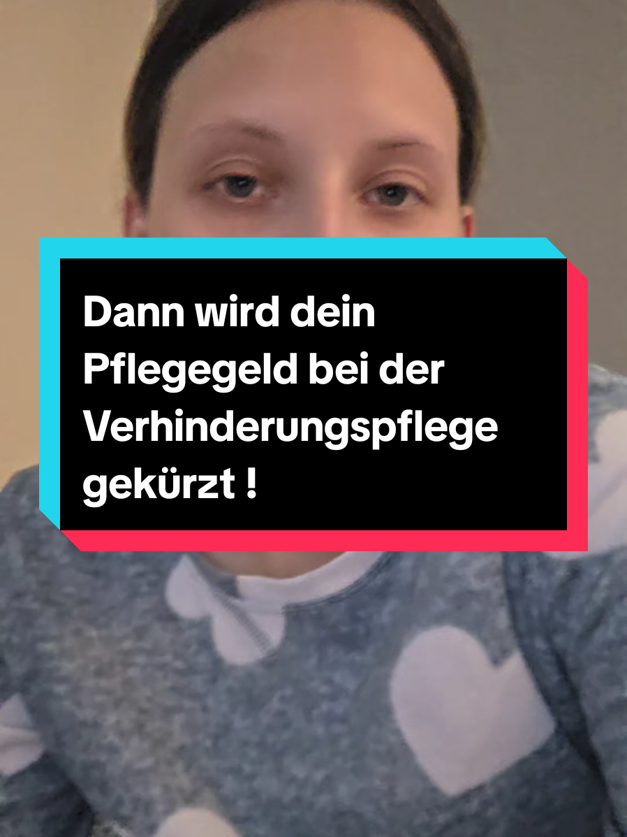 Dann wird dein Pflegegeld bei der Verhinderungspflege gekürzt ! #pflege #geld #meinung #tipps  #krank 