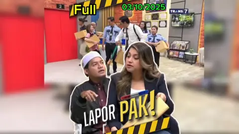 Lapor Pak - Kantor Baru Full Episode 03/10/25 TRANS7 - Sarah Azhari, Ustadz Jojo - Andre Taulany, Surya Insomnia, Ayu Ting Ting, Wendi Cagur, Andhika Pratama, Hesti Purwadinata, Kiky Saputri #laporpak #laporpaktrans7 #laporpakfull #foryou #foryoupage 03 Oktober 2025