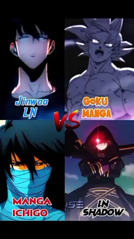 Jinwoo VS Goku VS Shadow VS Ichigo #fyp #jinwoo #goku #ichigo #shadow 