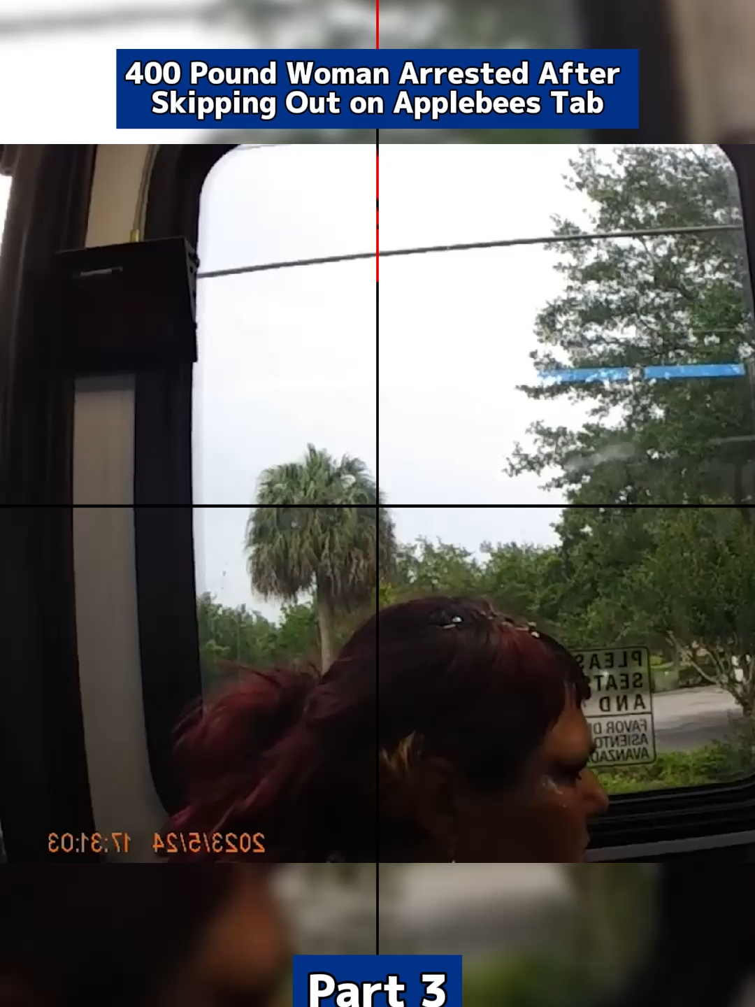 Part 3 | 400 Pound Woman Arrested After Skipping Out on Applebees Tab
