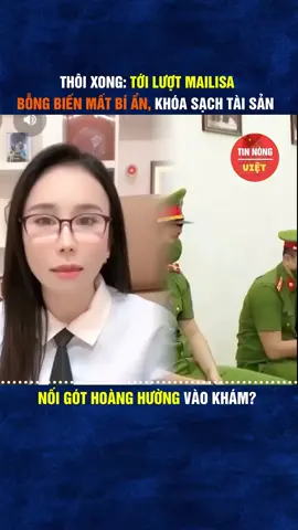 Nóng: bà trùm Mailisa bỗng biến mất, có tiếp bước Hoàng Hường? ##thoisu ##chinhtri ##tintuc 