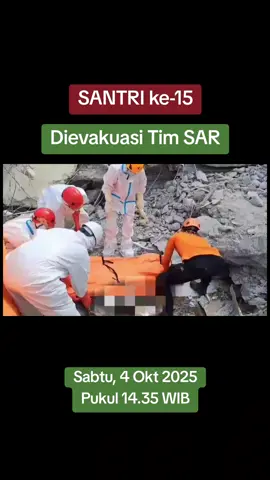 TIM SAR GABUNGAN kembali menemukan jenazah santri pada Sabtu, 4 Okt 2025 Pukul 14.35 WIB. Total santri yang meninggal kini berjumlah 15 orang. #pondokalkhoziny  #pondokpesantren  #sidoarjo  #basarnas  #santri 