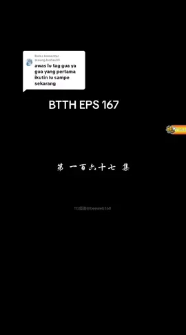 Membalas @maung.bodas09  #btthupdatetercepat  #bttheps167fullterbaru  #xiaoyanepisode167terbaru #bttheps167tayang 