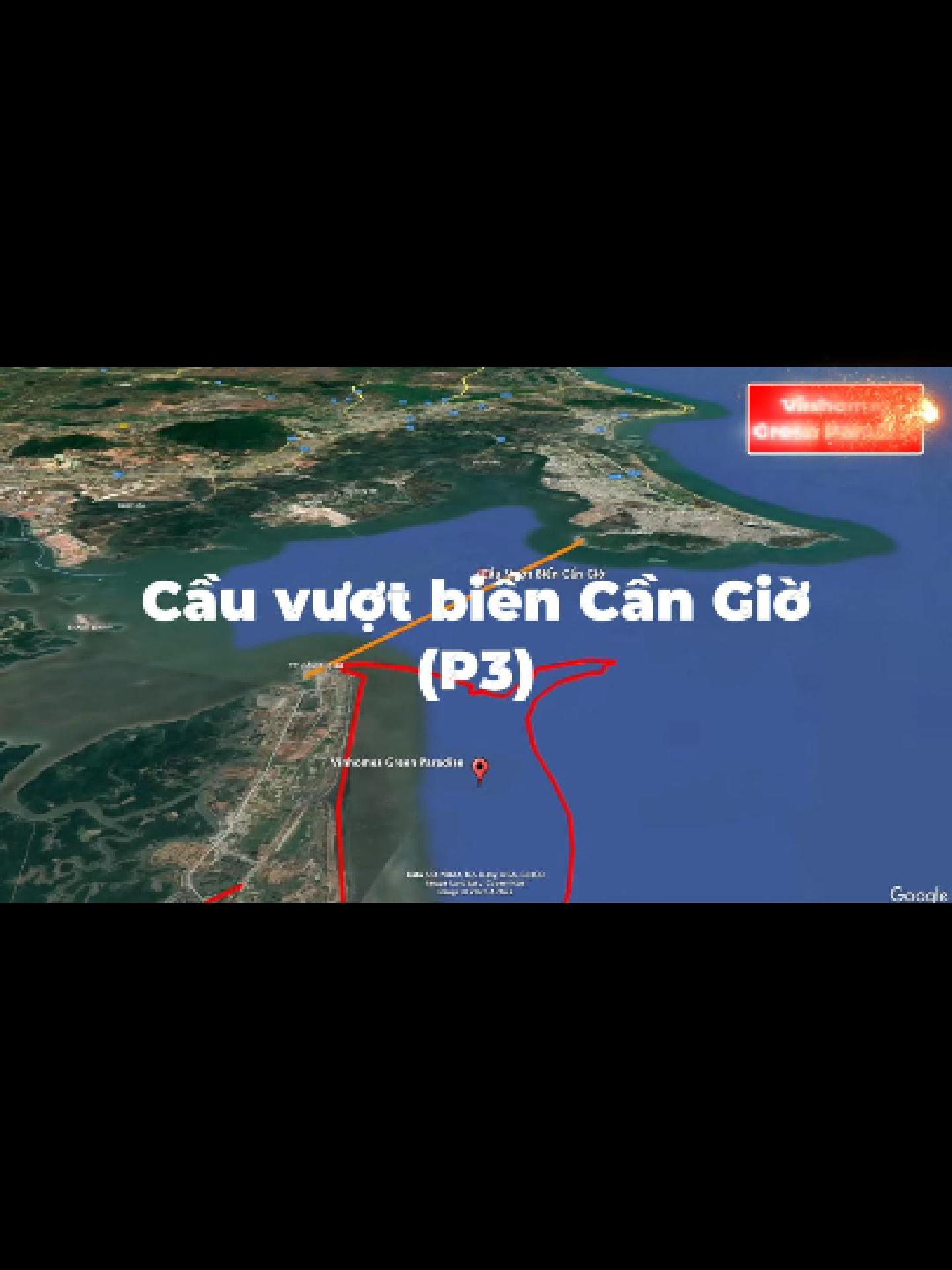 Cầu Cần Giờ (P3) - Tốc độ phản ứng bất thường của chính quyền TP.HCM và 