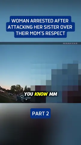 Woman arrested after attacking her sister over their mom’s respect#copsoftiktok #bodycam #cops #2 