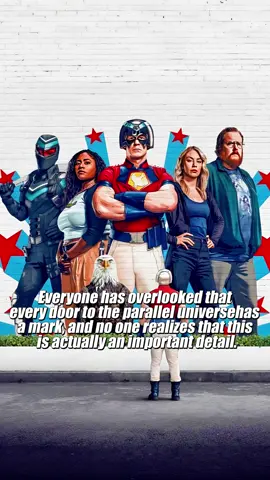 Everyone has overlooked that every door to the parallel universe has a mark, and no one realizes that this is actually an important detail. ##peacemaker #johncena #hbo #dcuniverse #theory 