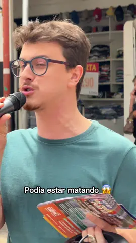 Sem medo do povo.