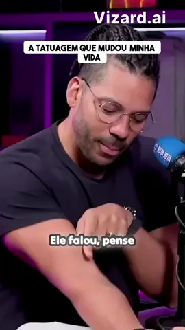 Essa frase mudou a vida dele 😮 !#reflexao #marciasensitiva #foryou #podcastclips #tatuagem 