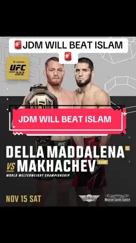 Month away from foty gimme jdm by round 4 or 5 tko #UFC #runouts #islammakhachev #jackdellamaddalena #hottake 