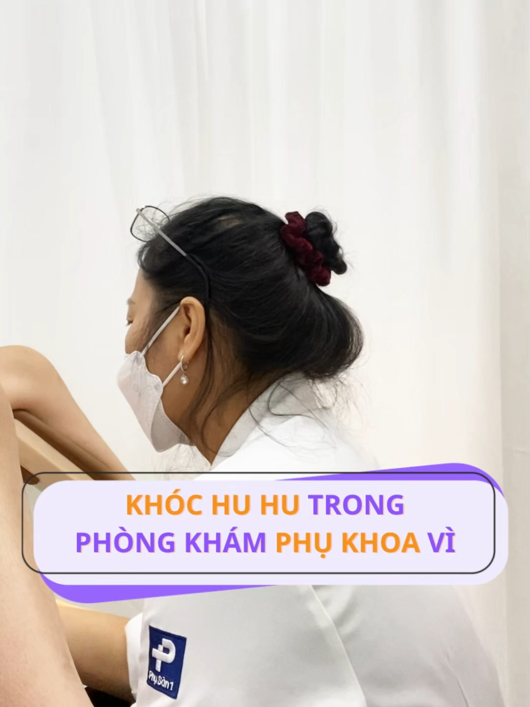 Khóc hu hu trong phòng khám phụ khoa vì #bacsiquyenphusan1 #34nguyenhoang #329bachmai #thinhhanh #phusan1 #xuhuong