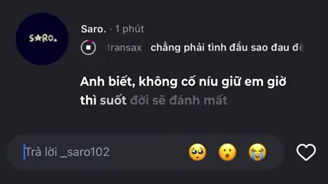 Anh biết, không cố níu giữ em thì suốt đời sẽ đánh mất #_saro102 #lyrics #nhachaymoingay #xuhuong 