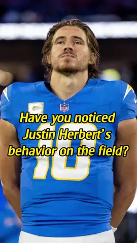 Have you noticed Justin Herbert’s behavior on the field?#fyp #foryoupage #celebrity #justinherbert #football 