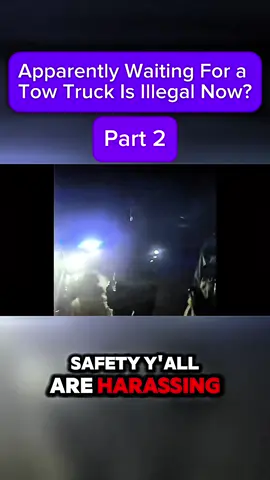 Apparently Waiting For a Tow Truck Is Illegal Now? #fyp #foryoupage #foryou #police #capcut 