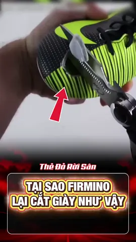 Tại Sao Firmino Lại Cắt Giày Như Vậy #bongda #tinbongda #xuhuong 